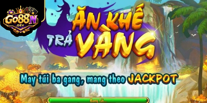 Ăn Khế Trả Vàng Go88