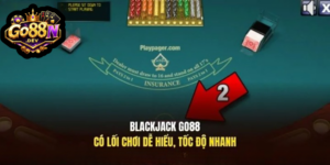 Cách Chơi Blackjack Go88 