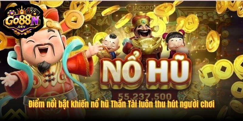 Cách Chơi Nổ Hũ Thần Tài Go88