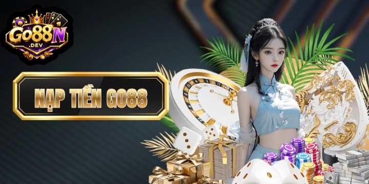 Nạp Tiền Go88 