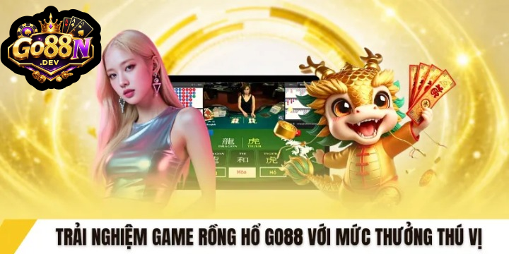 Rồng Hổ Go88